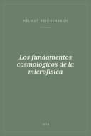 Portada de Los fundamentos cosmológicos de la microfísica