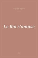 Portada de Le Roi s'amuse