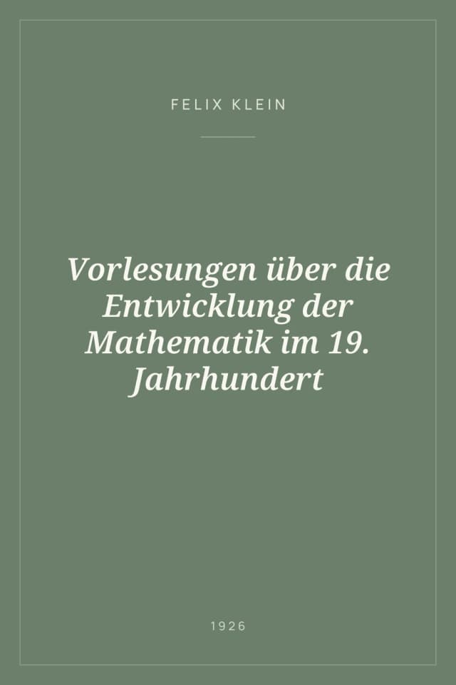 Portada de Vorlesungen über die Entwicklung der Mathematik im 19. Jahrhundert