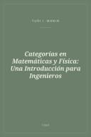 Portada de Categorías en Matemáticas y Física: Una Introducción para Ingenieros