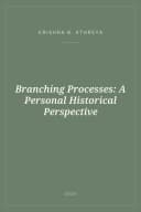 Portada de Branching Processes: A Personal Historical Perspective
