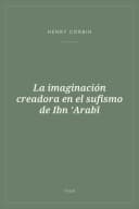 Portada de La imaginación creadora en el sufismo de Ibn 'Arabî