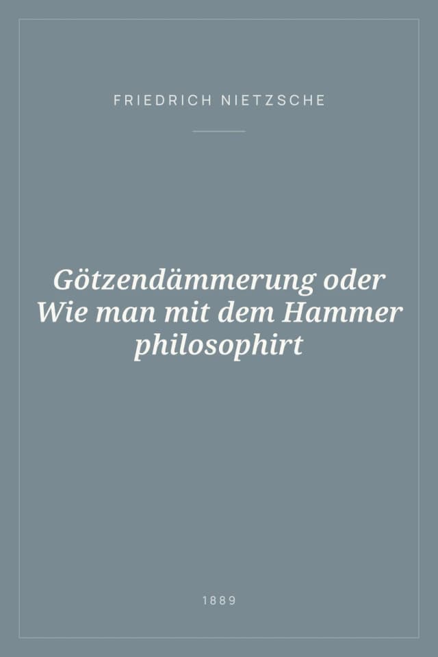 Portada de Götzendämmerung oder Wie man mit dem Hammer philosophirt