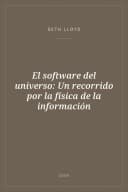 Portada de El software del universo: Un recorrido por la física de la información