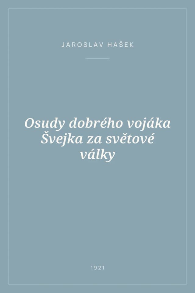Portada de Osudy dobrého vojáka Švejka za světové války