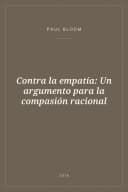 Portada de Contra la empatía: Un argumento para la compasión racional