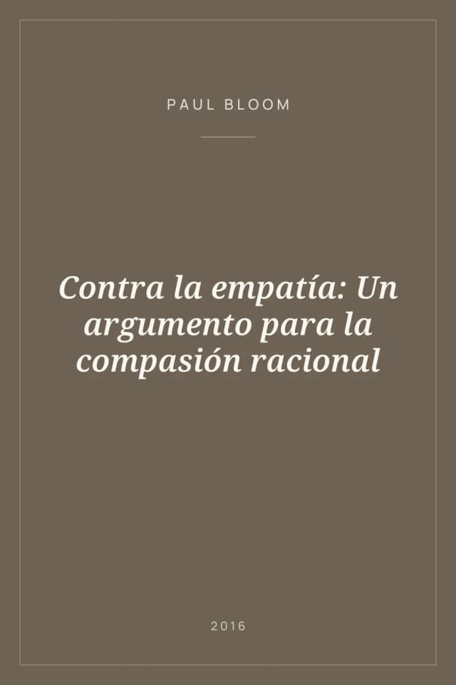 Portada de Contra la empatía: Un argumento para la compasión racional