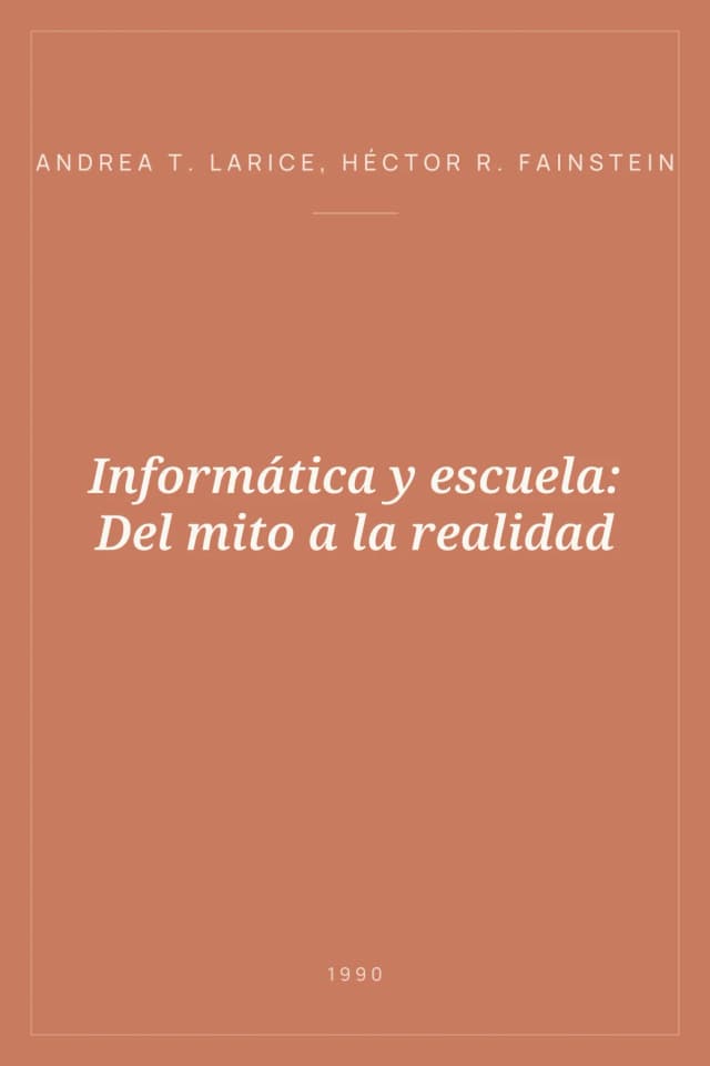 Portada de Informática y escuela: Del mito a la realidad