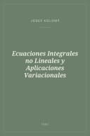 Portada de Ecuaciones Integrales no Lineales y Aplicaciones Variacionales
