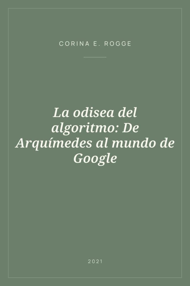 Portada de La odisea del algoritmo: De Arquímedes al mundo de Google