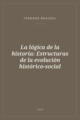 Portada de La lógica de la historia: Estructuras de la evolución histórico-social