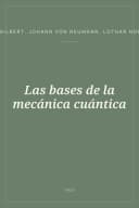Portada de Las bases de la mecánica cuántica