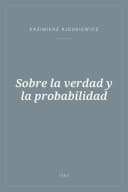 Portada de Sobre la verdad y la probabilidad