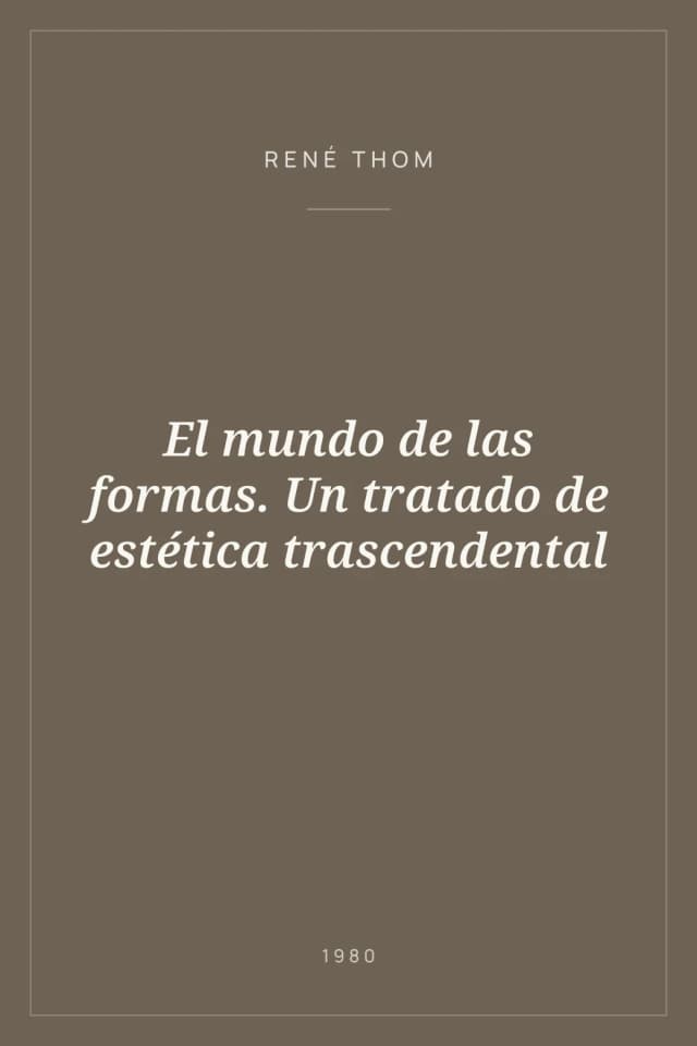 Portada de El mundo de las formas. Un tratado de estética trascendental