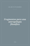 Portada de Fragmentos para una antropología filosófica