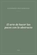 Portada de El arte de hacer las paces con lo abstracto