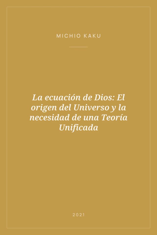 Portada de La ecuación de Dios: El origen del Universo y la necesidad de una Teoría Unificada