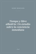 Portada de Tiempo y libre albedrío: Un estudio sobre la conciencia inmediata