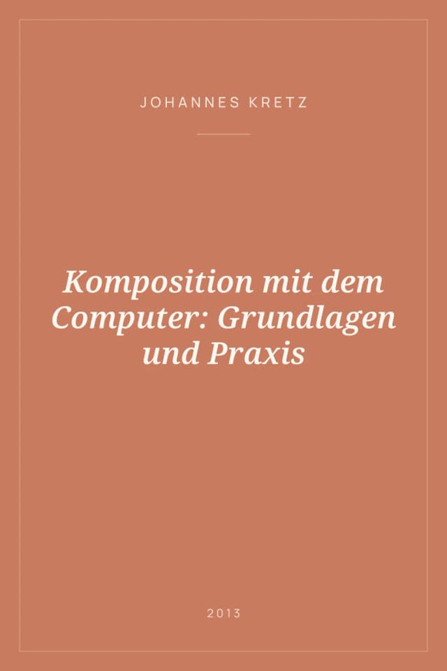 Portada de Komposition mit dem Computer: Grundlagen und Praxis