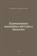 Portada de El pensamiento matemático del Codo a Descartes