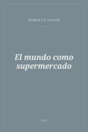 Portada de El mundo como supermercado