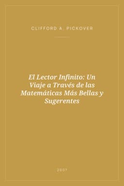 Portada de El Lector Infinito: Un Viaje a Través de las Matemáticas Más Bellas y Sugerentes