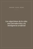 Portada de Los algoritmos de la vida: una introducción a la inteligencia artificial