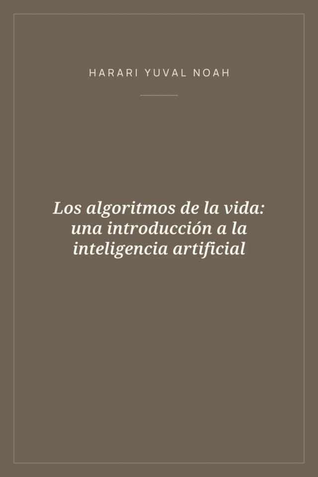 Portada de Los algoritmos de la vida: una introducción a la inteligencia artificial