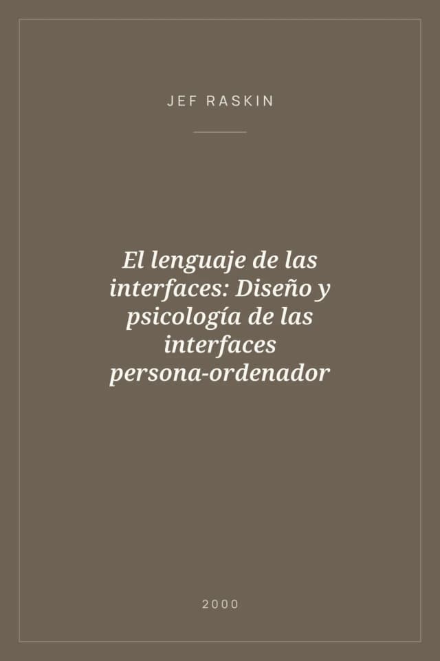 Portada de El lenguaje de las interfaces: Diseño y psicología de las interfaces persona-ordenador