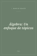 Portada de Álgebra: Un enfoque de tópicos