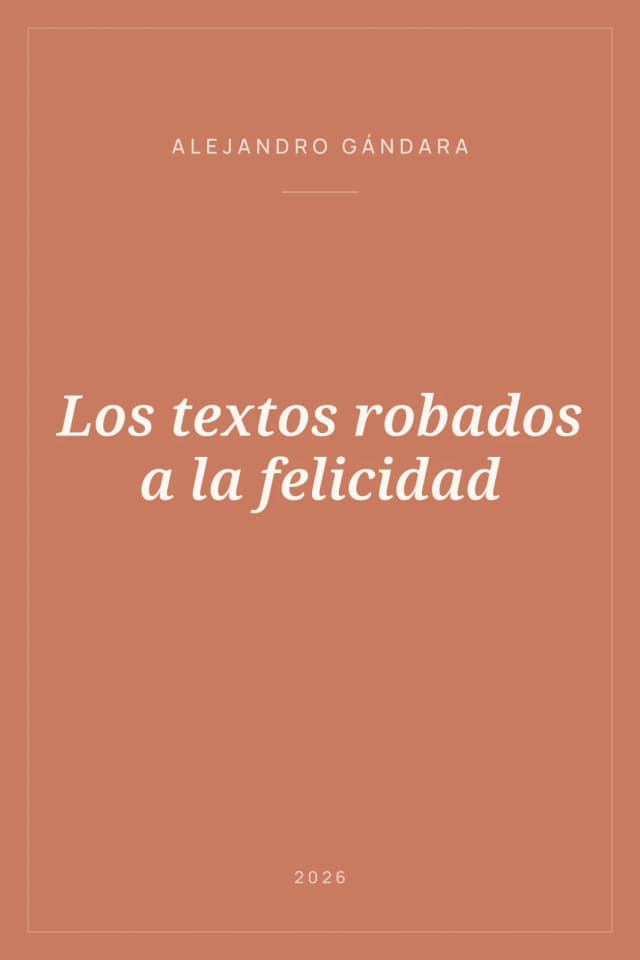 Portada de Los textos robados a la felicidad