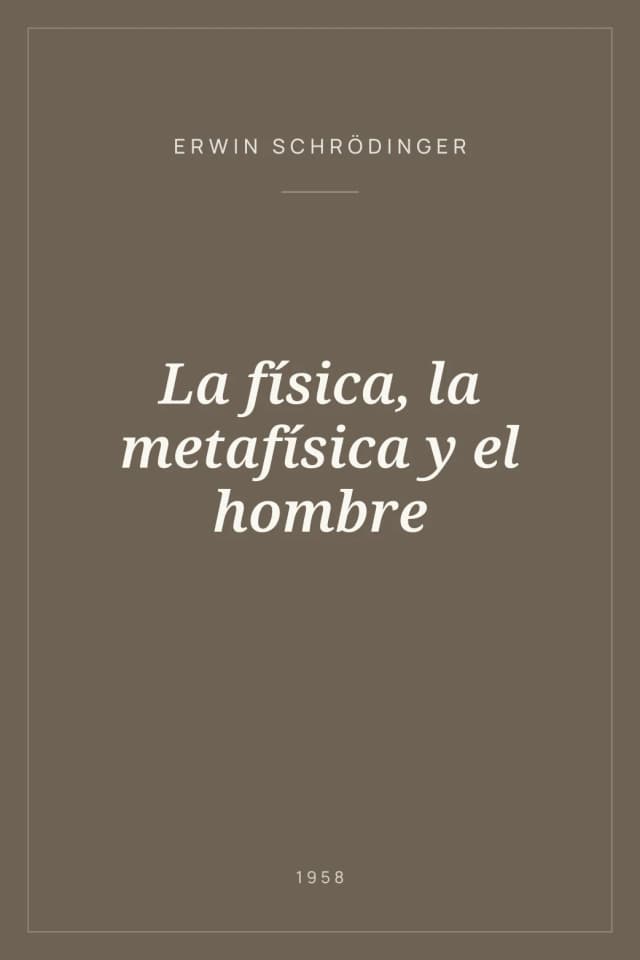 Portada de La física, la metafísica y el hombre