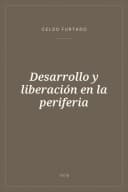 Portada de Desarrollo y liberación en la periferia