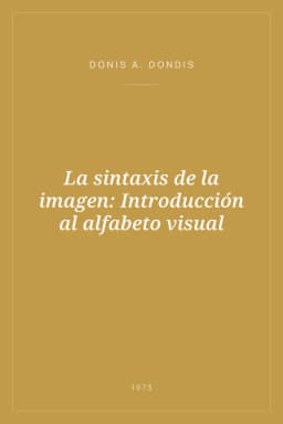 Portada de La sintaxis de la imagen: Introducción al alfabeto visual