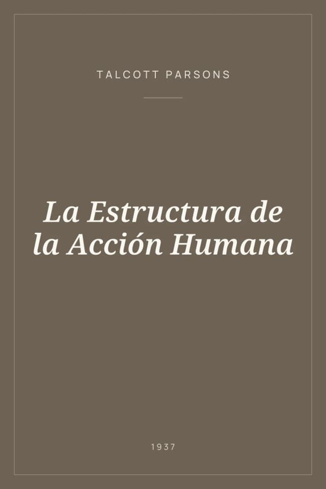 Portada de La Estructura de la Acción Humana