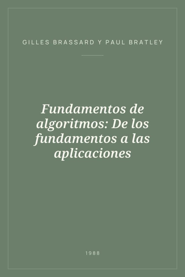 Portada de Fundamentos de algoritmos: De los fundamentos a las aplicaciones