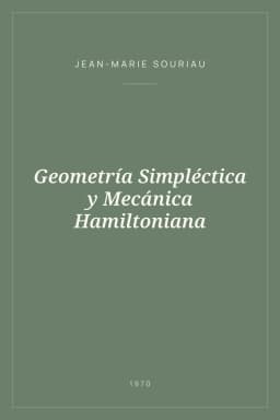 Portada de Geometría Simpléctica y Mecánica Hamiltoniana