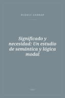 Portada de Significado y necesidad: Un estudio de semántica y lógica modal