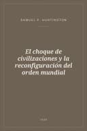 Portada de El choque de civilizaciones y la reconfiguración del orden mundial