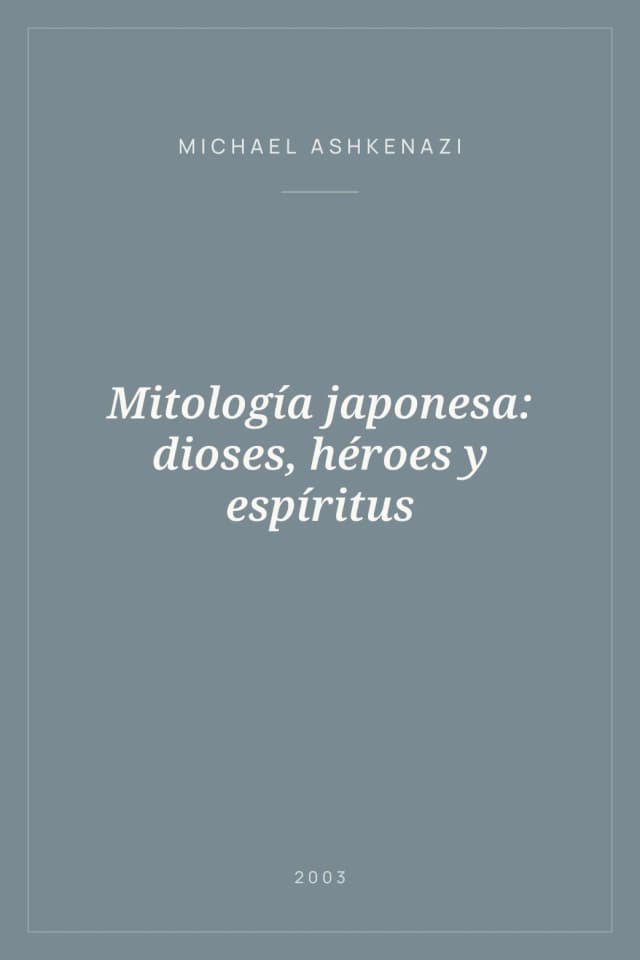 Portada de Mitología japonesa: dioses, héroes y espíritus