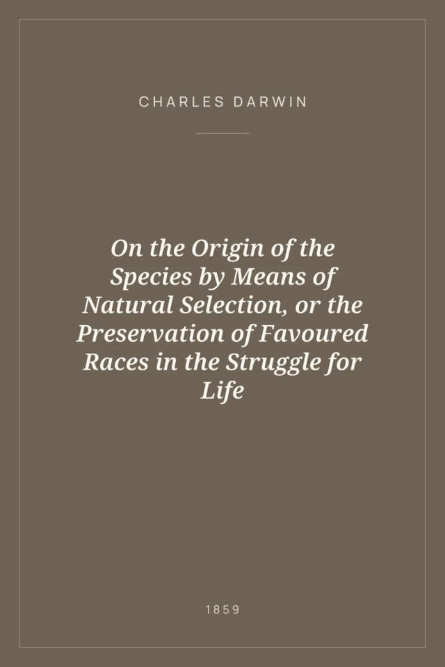 Portada de On the Origin of the Species by Means of Natural Selection, or the Preservation of Favoured Races in the Struggle for Life