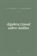 Portada de Álgebra Lineal sobre Anillos