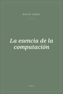 Portada de La esencia de la computación