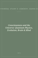 Portada de Consciousness and the Universe: Quantum Physics, Evolution, Brain & Mind