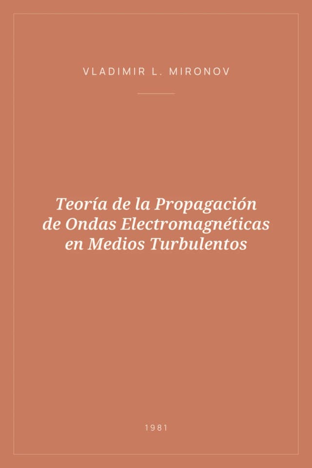 Portada de Teoría de la Propagación de Ondas Electromagnéticas en Medios Turbulentos