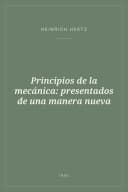 Portada de Principios de la mecánica: presentados de una manera nueva