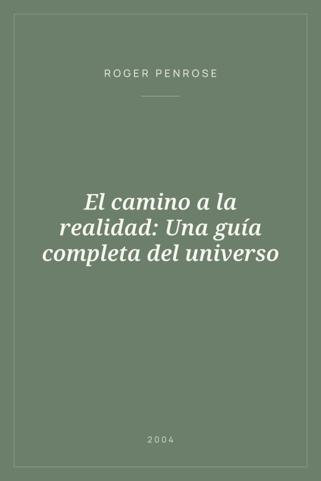 Portada de El camino a la realidad: Una guía completa del universo