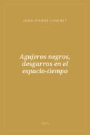 Portada de Agujeros negros, desgarros en el espacio-tiempo