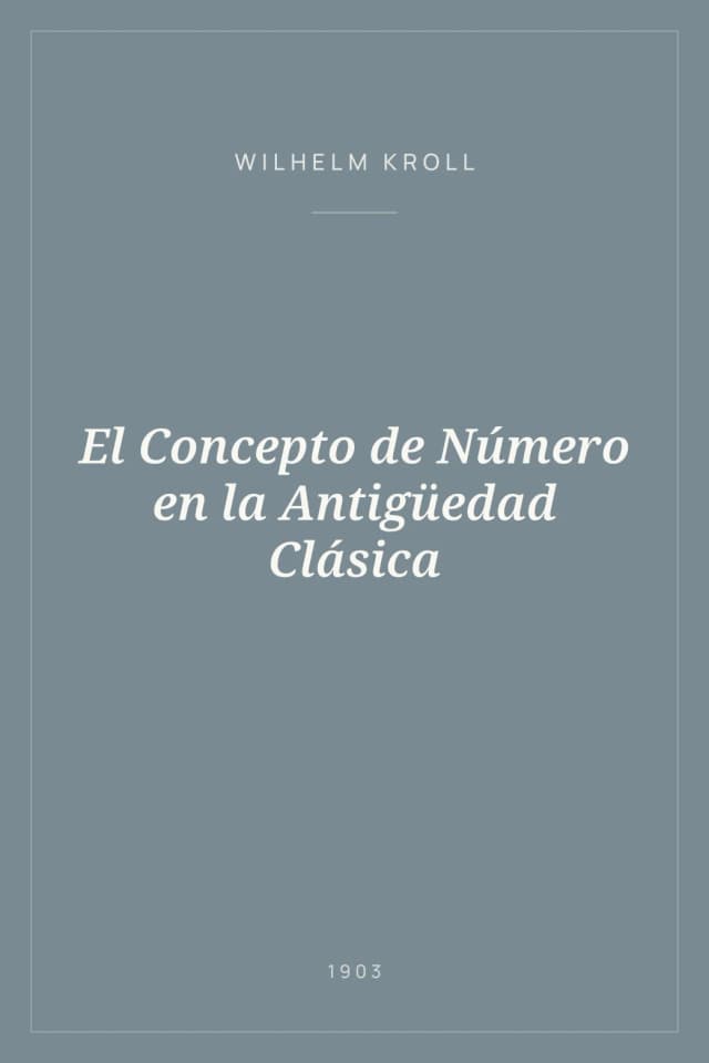 Portada de El Concepto de Número en la Antigüedad Clásica