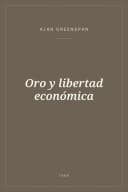 Portada de Oro y libertad económica